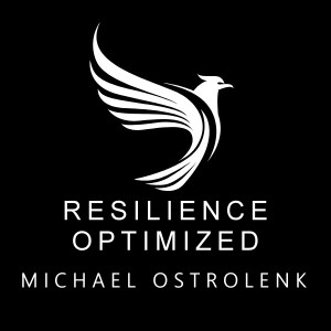 Resilience Optimized - Michael Ostrolenk
